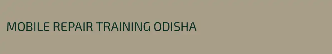 MOBILE REPAIR TRAINING ODISHA